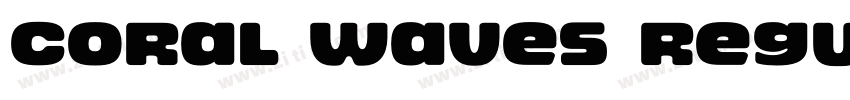 Coral waves Regular字体转换